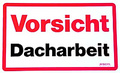 ESDA-Polystrolschild - Vorsicht Dacharbeit